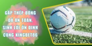 gấp thếp bóng đá